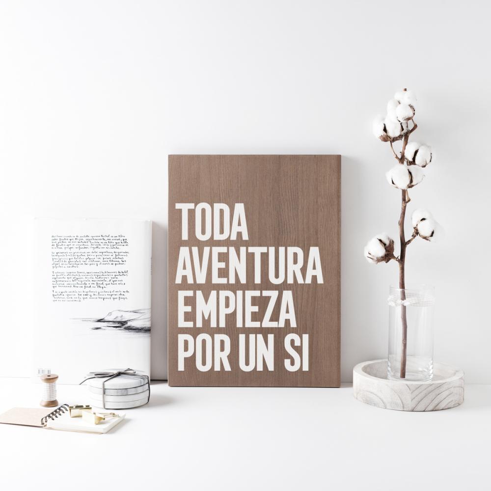 Cartell de fusta 'Toda aventura empieza por un sí' 1  - miniatura