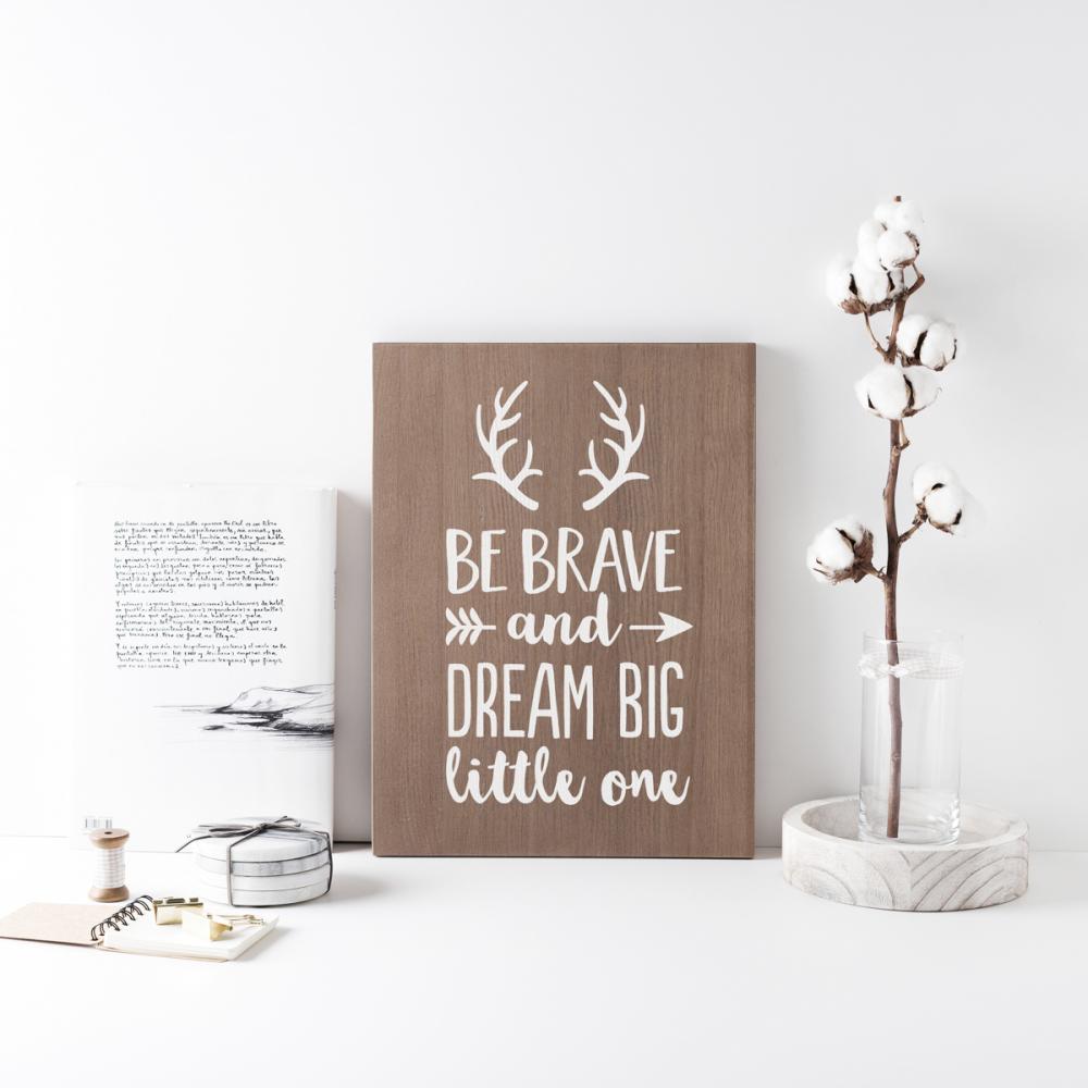 Cartell de fusta 'Be Brave' 1  - miniatura