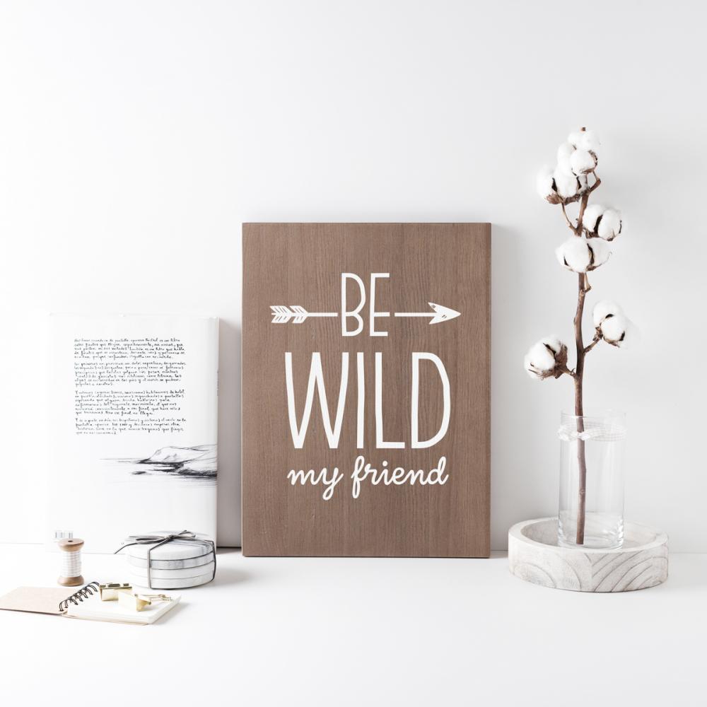 Cartell de fusta 'Be wild' 1  - miniatura