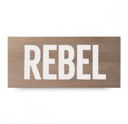 Cartel de madera 'Rebel'