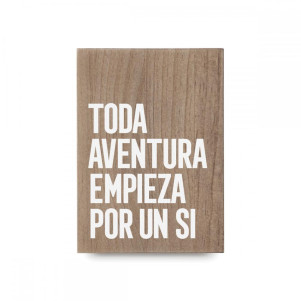 'Toda aventura empieza por un si'