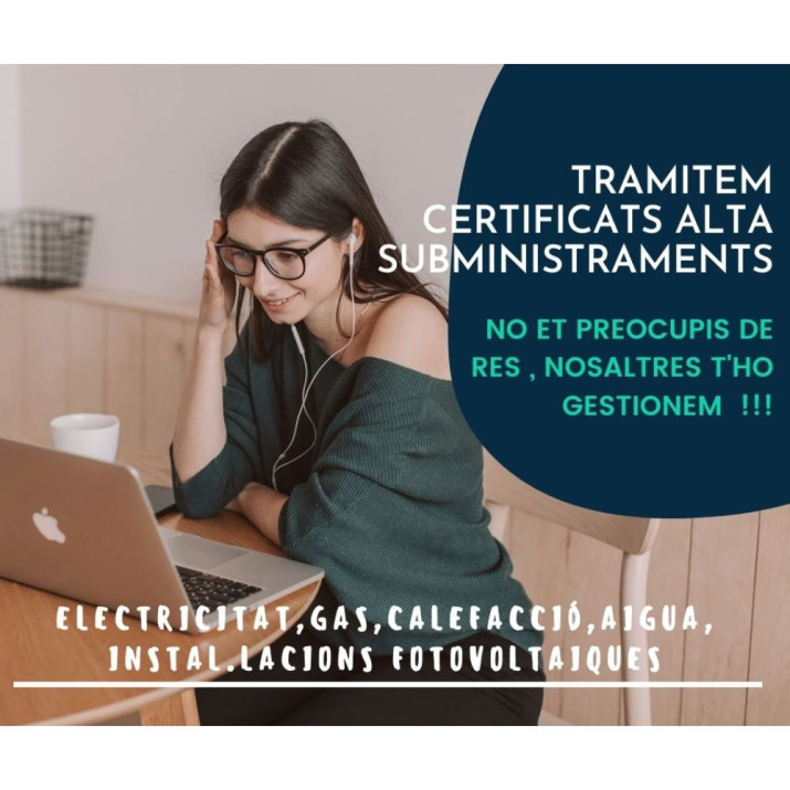 TRAMITACIÓ DE CERTIFICATS D'ALTA DE SUBMINISTRAMENTS