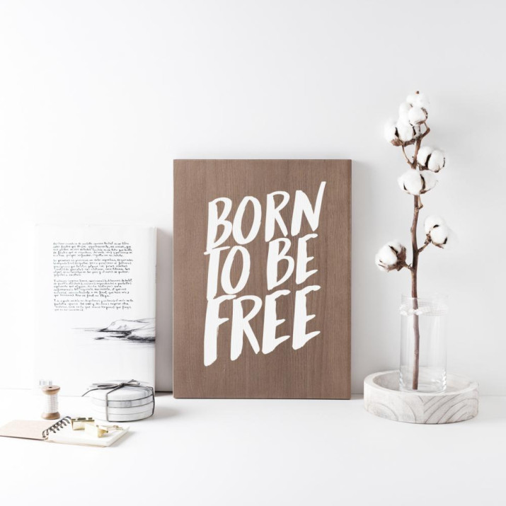 Cartel de madera 'Born to be free' 1 