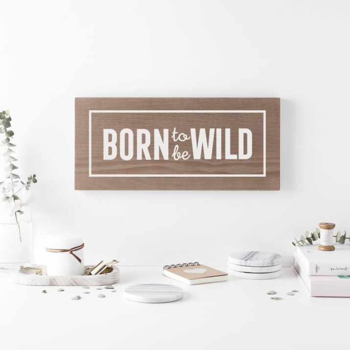 Cartel de madera 'Born to be wild' 1 