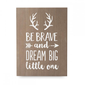 Cartel de madera 'Be brave'
