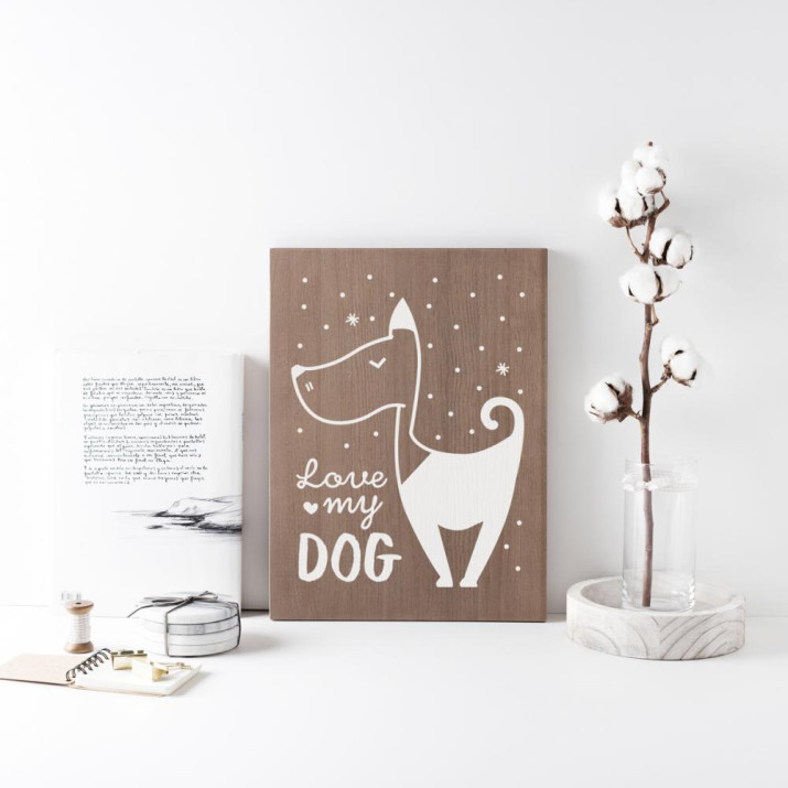 Cartell de fusta 'Love my dog' 1 